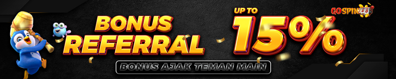 BONUS REFERRAL up to 15%
